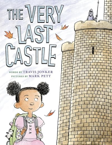 Cover for The Very Last Castle by Travis Jonker